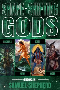 Shape-Shifting Gods - Samuel Shepherd - E-Book