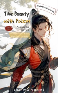 The Beauty with Poison 2 - Chenyue Shuang - E-Book