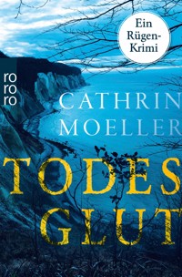 Todesglut - Cathrin Moeller - E-Book