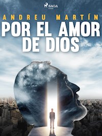 Por el amor de dios - Andreu Martín - E-Book