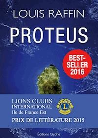 Proteus I - Louis Raffin - E-Book
