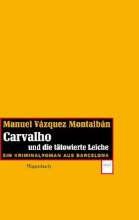 Carvalho und die tätowierte Leiche - Manuel Vázquez Montalbán - E-Book