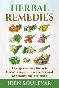 Herbal Remedies - Iren Soulevar - E-Book