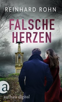 Falsche Herzen - Reinhard Rohn - E-Book