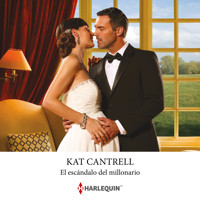 El escándalo del millonario - Kat Cantrell - Hörbuch