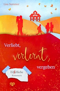 Verliebt, verlernt, vergeben - Lisa Summer - E-Book