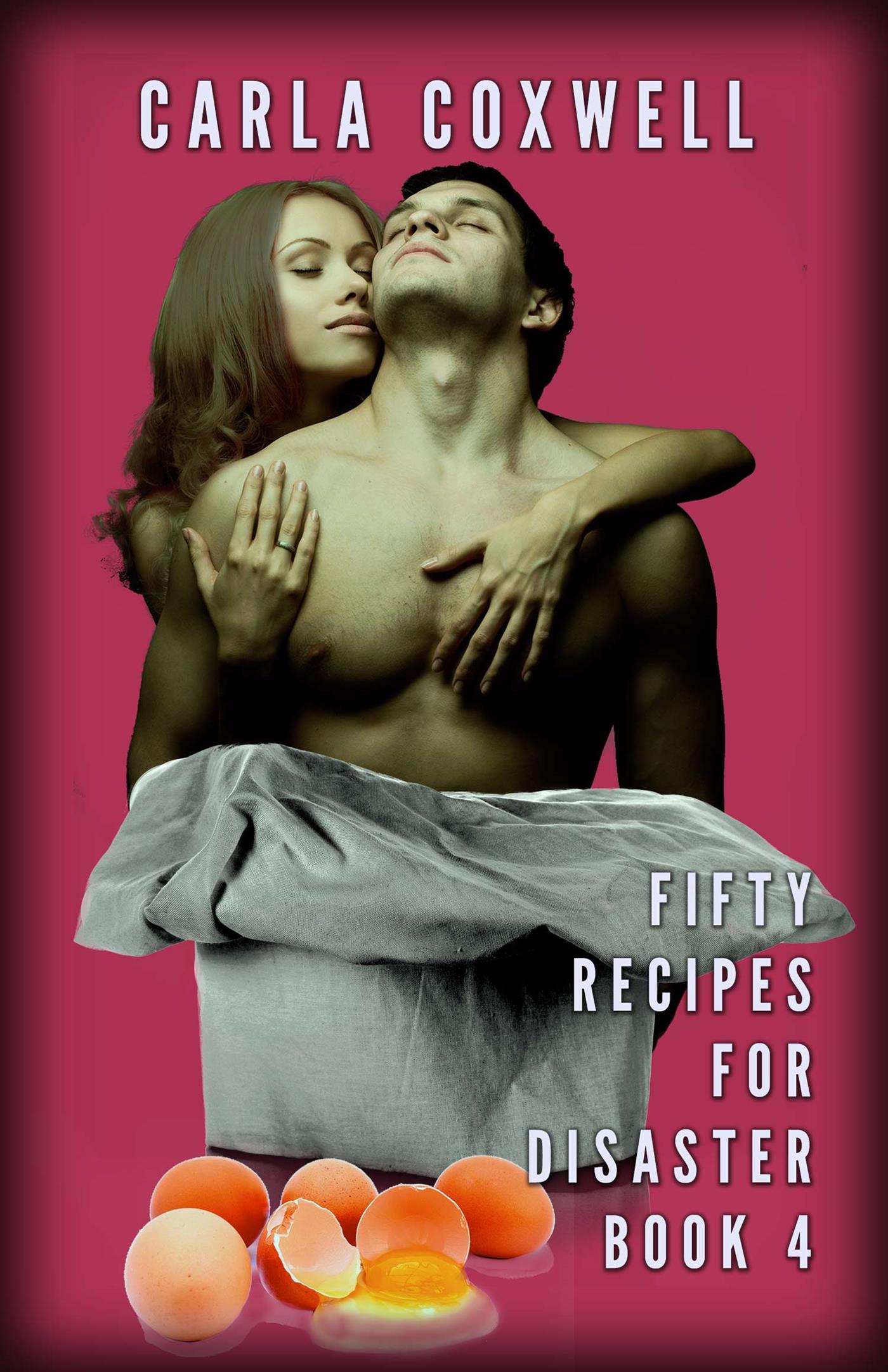 Fifty Recipes For Disaster - Book 4 - Carla Coxwell - E-Book