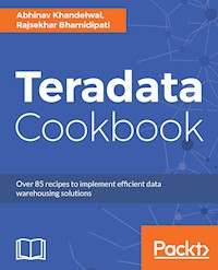 Teradata Cookbook - Abhinav Khandelwal - E-Book