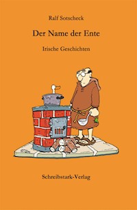 Der Name der Ente - Ralf Sotscheck - E-Book