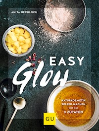 Easy Glow - Anita Bechloch - E-Book