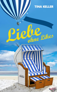 Liebe ohne Likes - Offline am Meer - Tina Keller - E-Book
