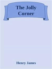 The Jolly Corner - Henry James - E-Book