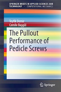 The Pullout Performance of Pedicle Screws - Teyfik Demir - E-Book
