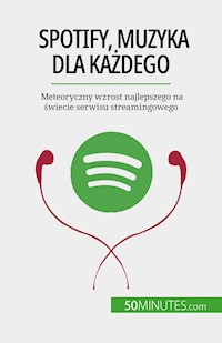 Spotify, Muzyka dla każdego - Charlotte Bouillot - E-Book
