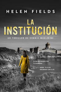 La institución - Helen Fields - E-Book