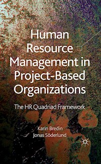Human Resource Management in Project-Based Organizations - K. Bredin - E-Book