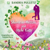Shamrock-Herzen und irische Küsse - Sandra Pulletz - Hörbuch