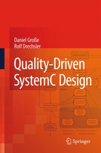 Quality-Driven SystemC Design - Daniel Große - E-Book