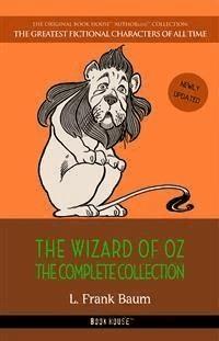 Oz: The Complete Collection - L. Frank Baum - E-Book