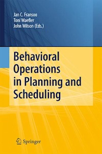Behavioral Operations in Planning and Scheduling - - E-Book