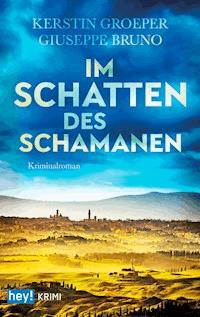 Im Schatten des Schamanen - Kerstin Groeper - E-Book