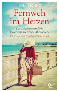 Fernweh im Herzen - Nina Sedano - E-Book