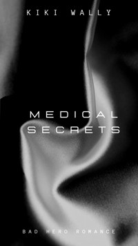 Medical Secrets - Kiki Wally - E-Book