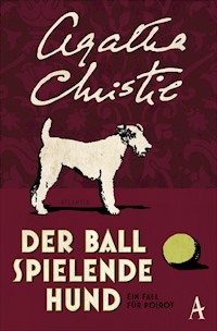 Der Ball spielende Hund - Agatha Christie - E-Book