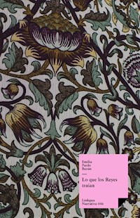 Lo que los Reyes traían - Emilia Pardo Bazán - E-Book