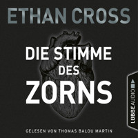 Die Stimme des Zorns - Die Ackermann & Shirazi-Reihe 1 (Gekürzt) - Ethan Cross - Hörbuch