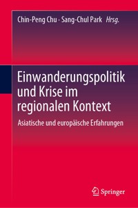 Einwanderungspolitik und Krise im regionalen Kontext -  - E-Book