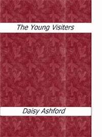 The Young Visiters - Daisy Ashford - E-Book