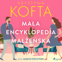 Mała encyklopedia małżeńska - Krystyna Kofta - Hörbuch