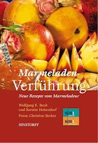 Marmeladenverführung - Wolfgang K. Buck - E-Book