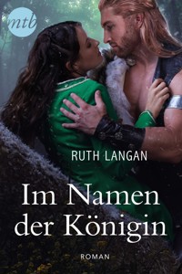 Im Namen der Königin - Ruth Langan - E-Book