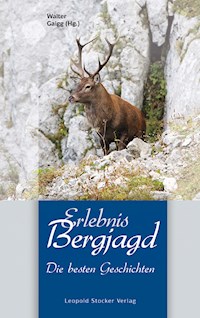 Erlebnis Bergjagd - - E-Book