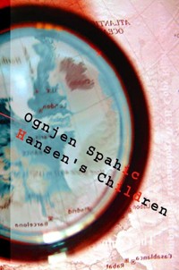 Hansen's Children - Ognjen Spahić - E-Book