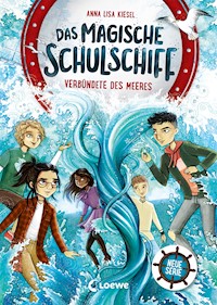 Das magische Schulschiff (Band 1) - Verbündete des Meeres - Anna Lisa Kiesel - E-Book