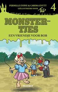 Monstertjes #4: Een meisje voor Bob - Carina Evytt - E-Book
