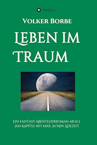 Leben im Traum - Volker Borbe - E-Book