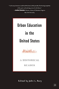 Urban Education in the United States - J. Rury - E-Book
