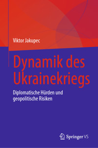 Dynamik des Ukrainekriegs - Viktor Jakupec - E-Book