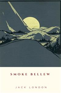 Smoke Bellew - Jack  London - E-Book