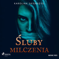 Śluby milczenia - Karolina Skiendziel - Hörbuch