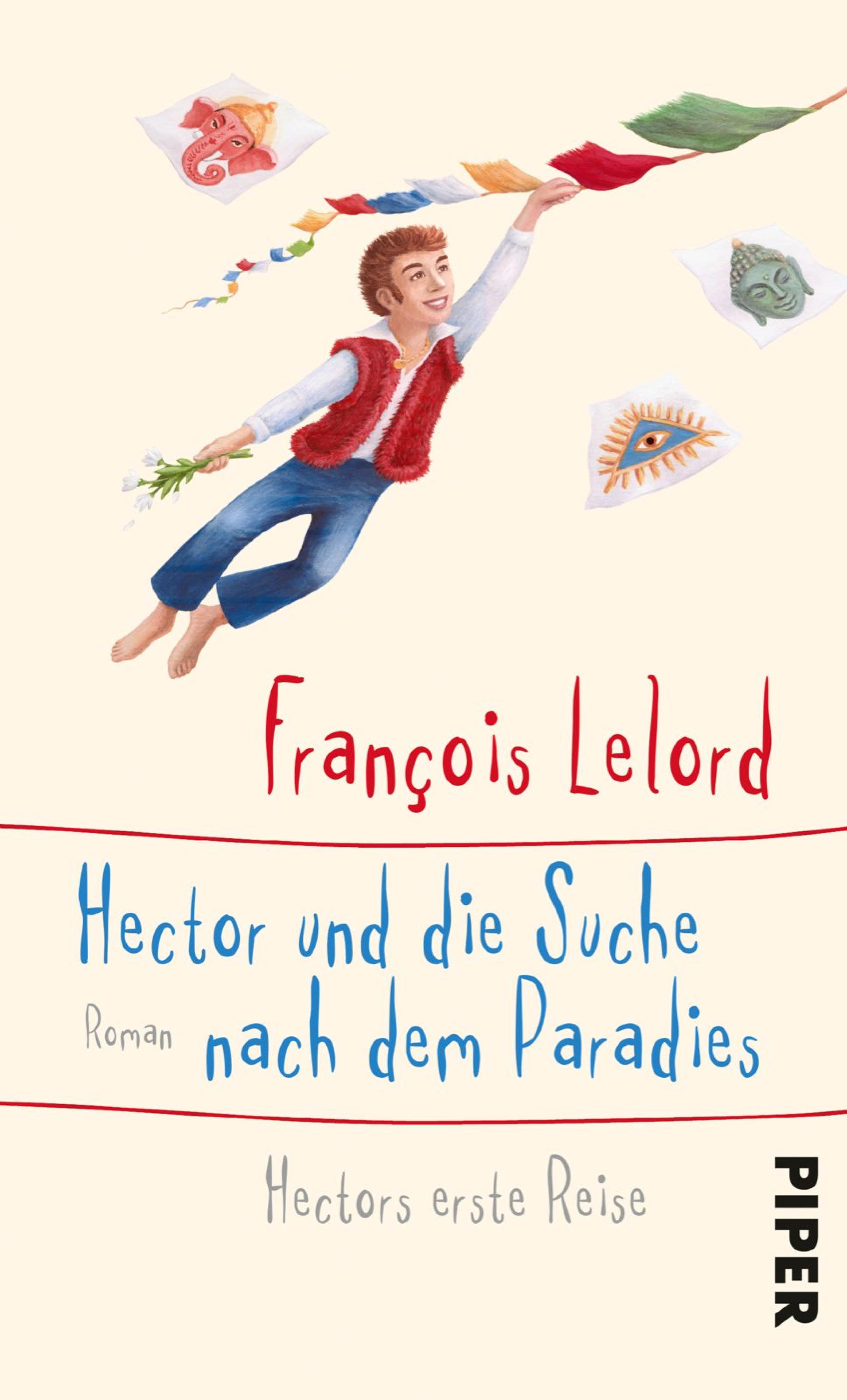 Hector und die Suche nach dem Paradies - François Lelord - E-Book