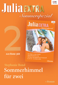 Julia Extra Band 368 - Titel 2: Sommerhimmel für zwei - Stephanie Bond - E-Book
