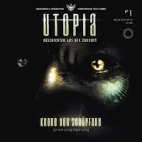 Utopia 01: Krone der Schöpfung - Daniel Scolaris - Hörbuch