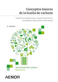 Conceptos básicos de la huella de carbono - Sergio Álvarez Gallego - E-Book