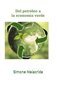 Del petróleo a la economía verde - Simone Malacrida - E-Book