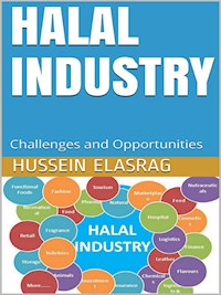 Halal Industry: Challenges and Opportunities - Hussein Elasrag - E-Book